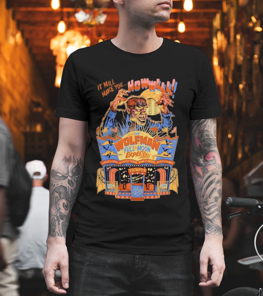 The Wolfman Full Moon Express Howl Enter If You Dare Ghost Train Spooky Scary Fun T-Shirt