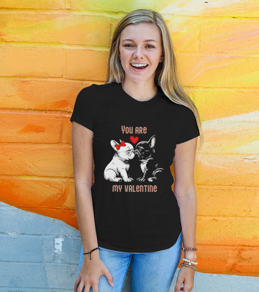 Kissing Bulldog Couple You Are My Valentine T-Shirt