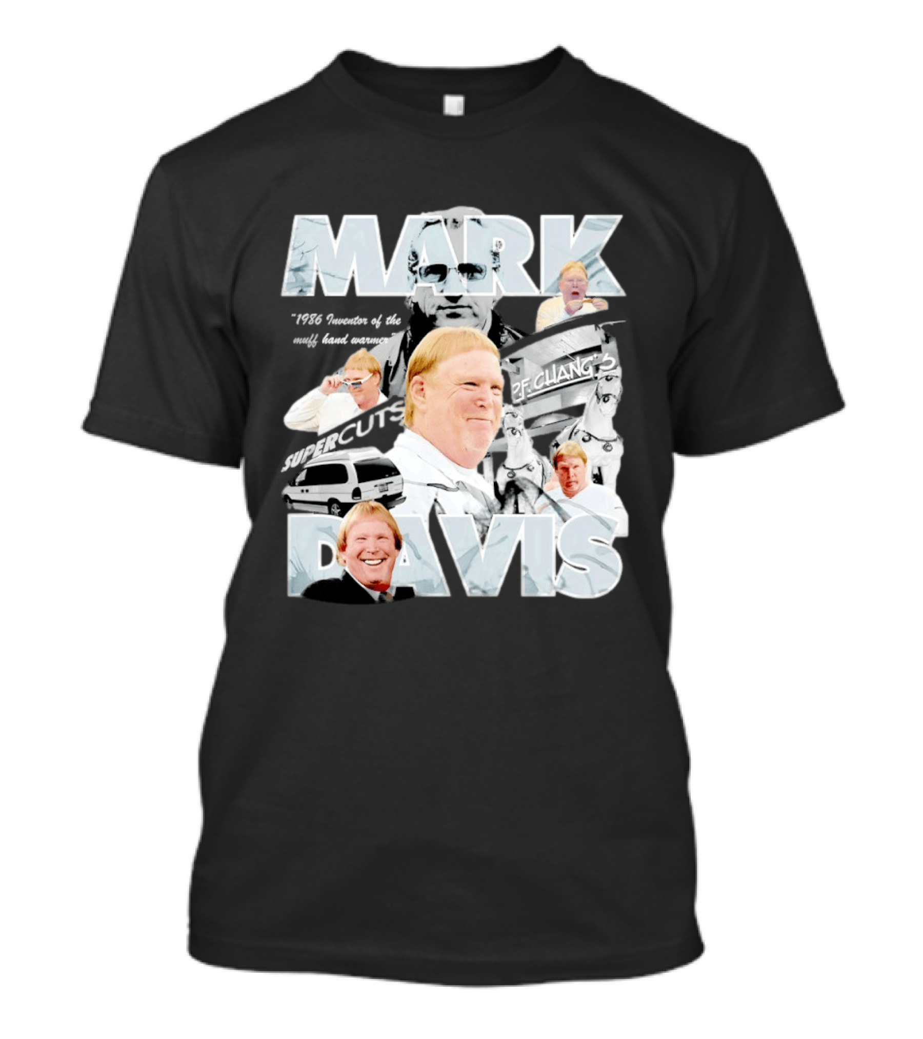 Mark Davis 1986 Inventor Of The Muff Hand Warmer Raiders Monochrome Humor T-Shirt