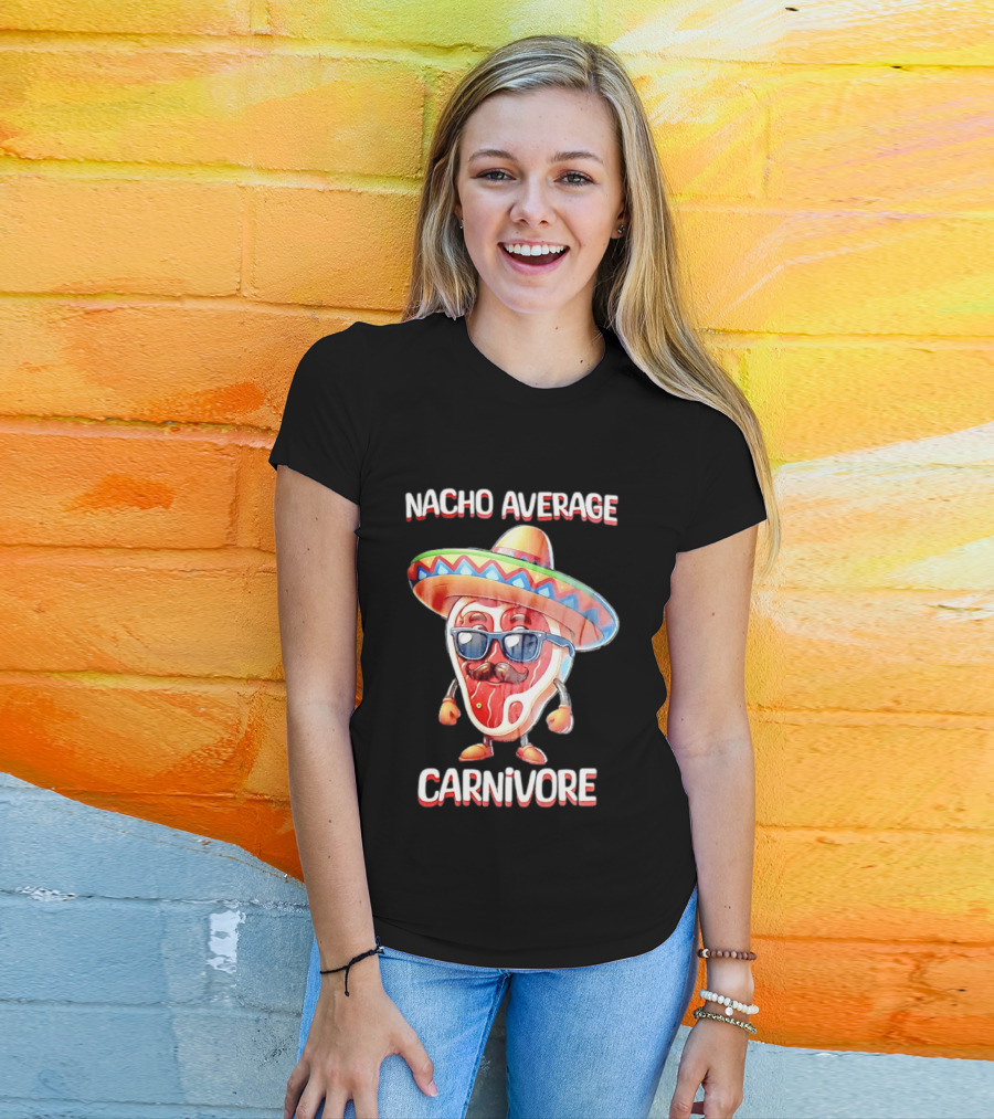 Nacho Average Carnivore Cinco De Mayo Sombrero Mustache Sunglasses Fiesta T-Shirt