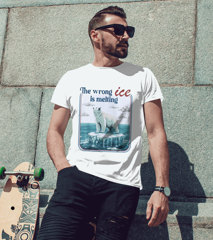 Polar Bear The Wrong Ice Is Melting Environmental Message T-Shirt
