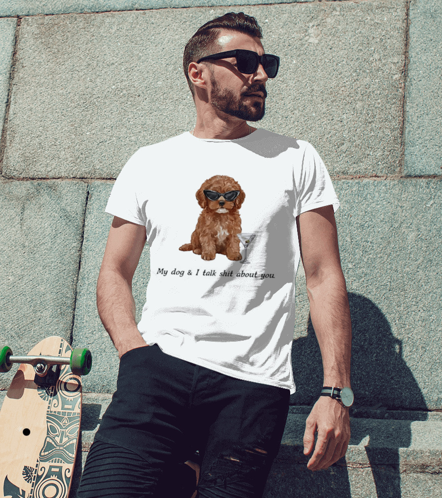 Poodle Wearing Glasses My Dog And I Talk Shit About You T-Shirt