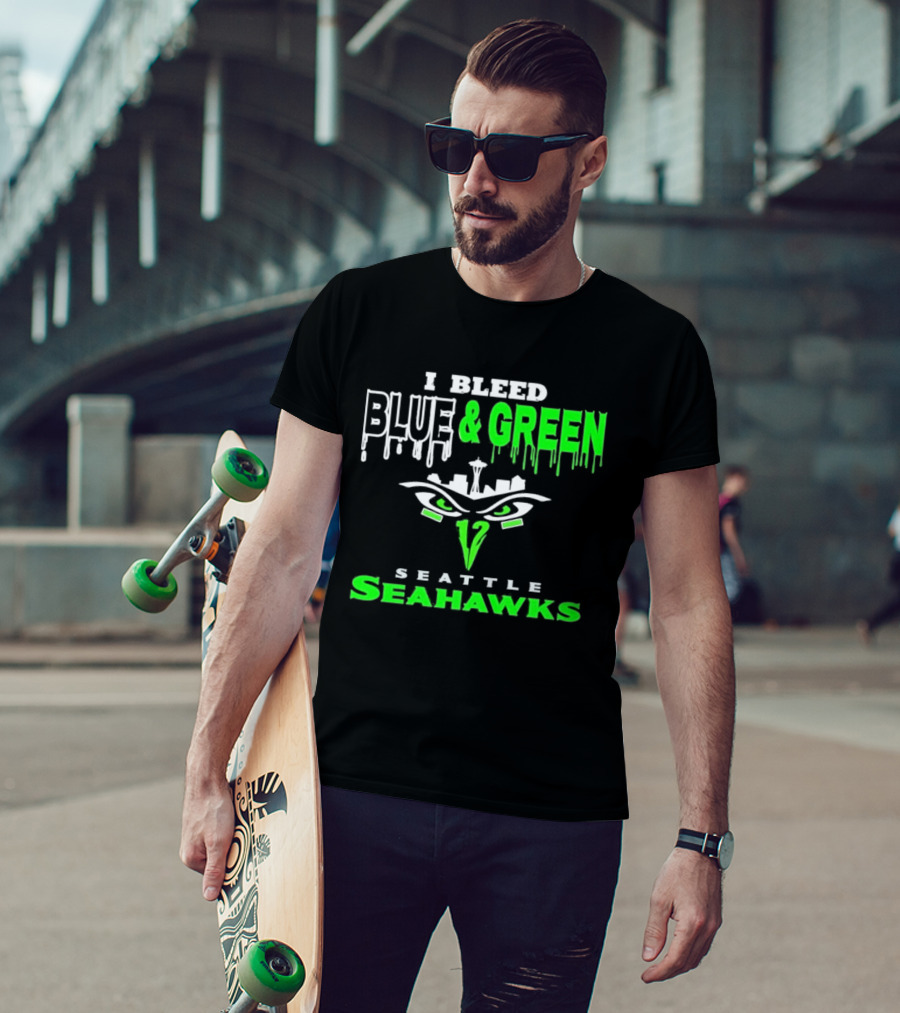 Seattle Seahawks I Bleed Blue And Green T-Shirt