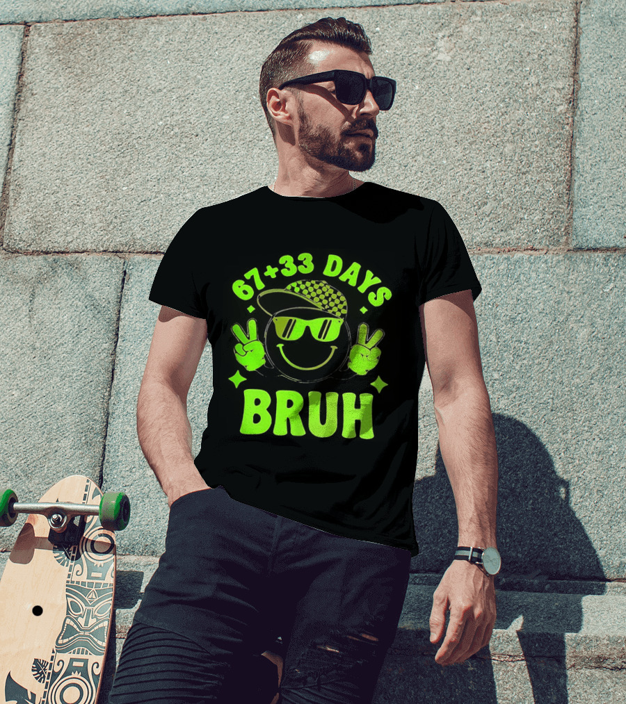 67+33 Days Bruh Emoji With Sunglasses Peace Sign T-Shirt