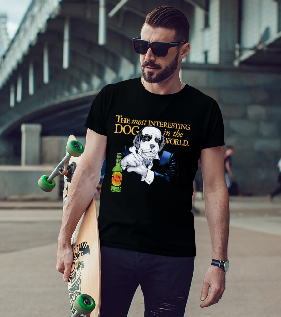 The Most Interesting Dog Beer Bottle World T-Shirt