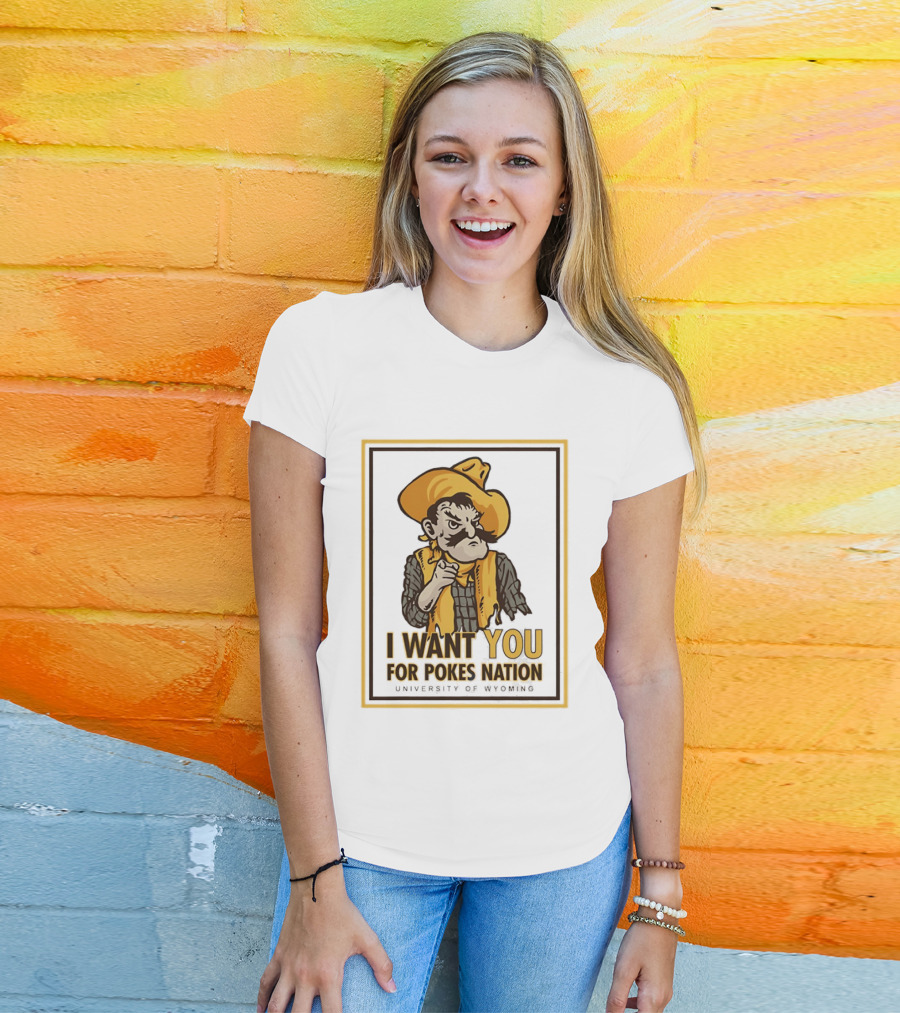 Pistol Pete I Want You For Pokes Nation University Of Wyoming Cowboys T-Shirt