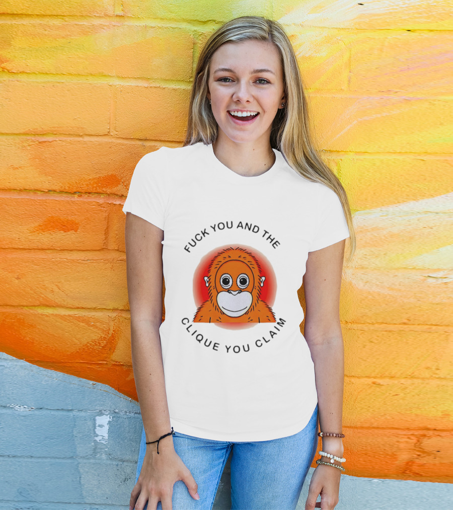 Fuck You And The Clique You Claim Punch Kun Orange Monkey T-Shirt