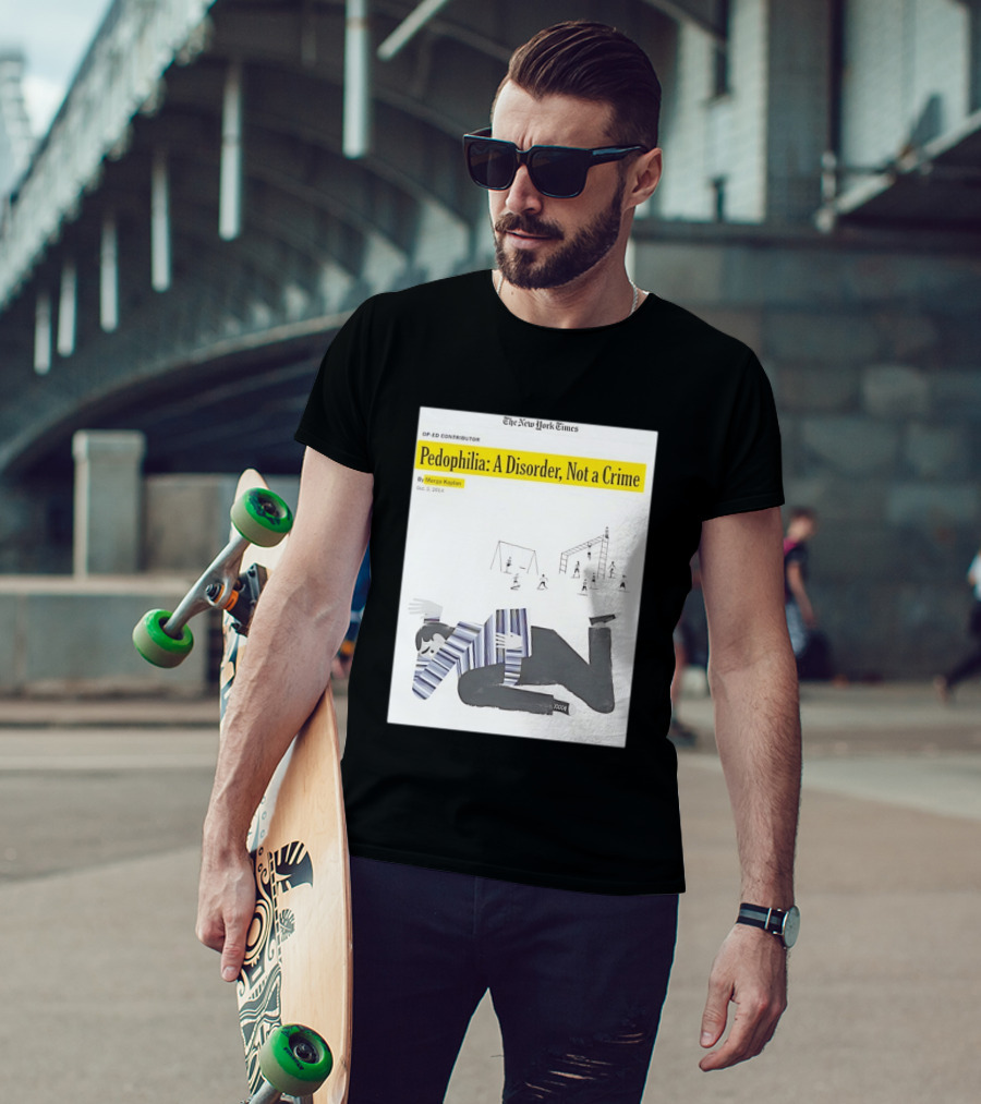Pedophilia A Disorder Not A Crime T-Shirt