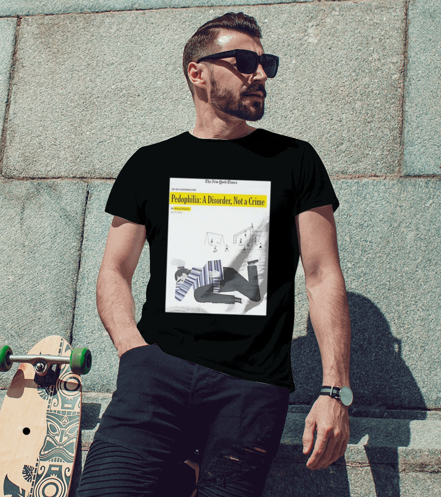 Pedophilia A Disorder Not A Crime T-Shirt