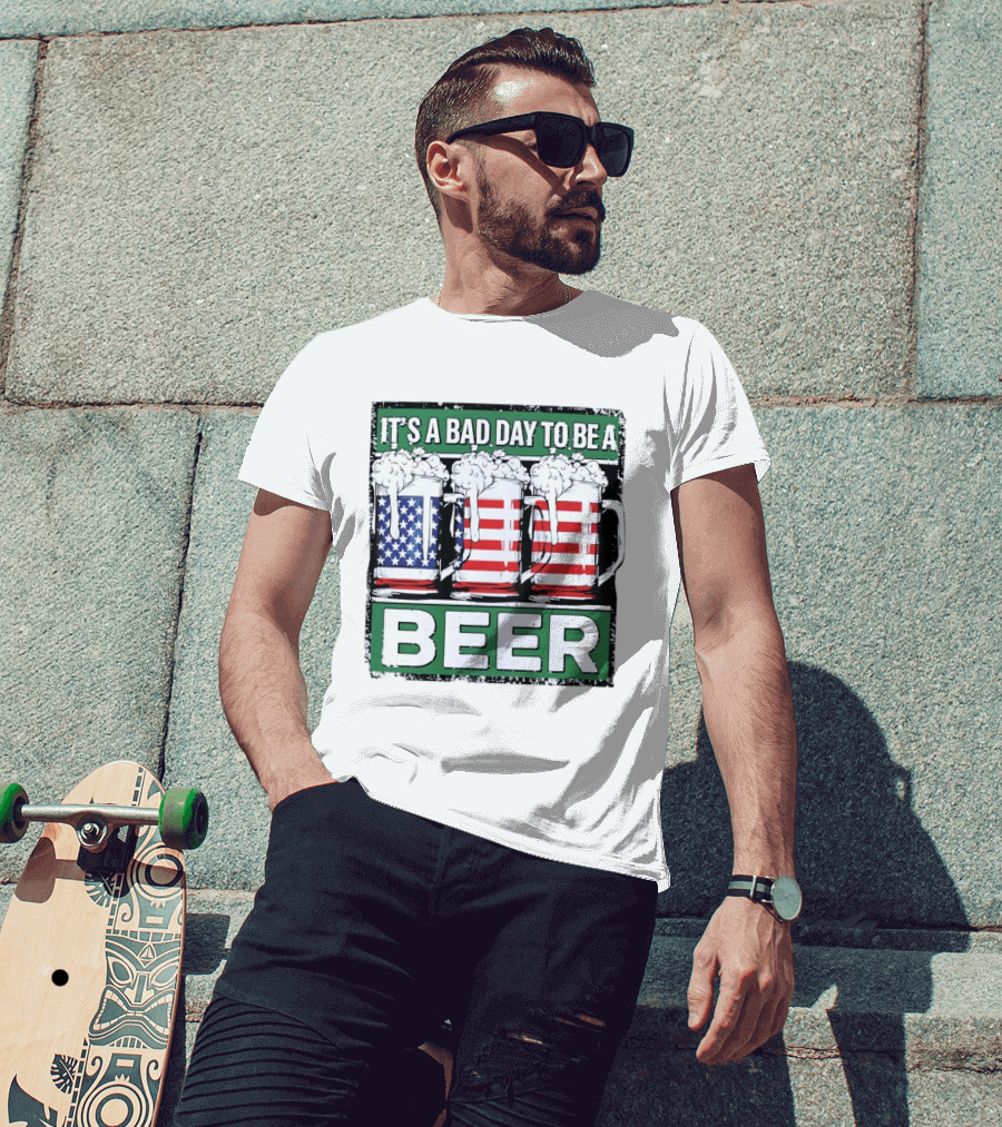 It's A Bad Day To Be A Beer USA Flag Beer S T-Shirt