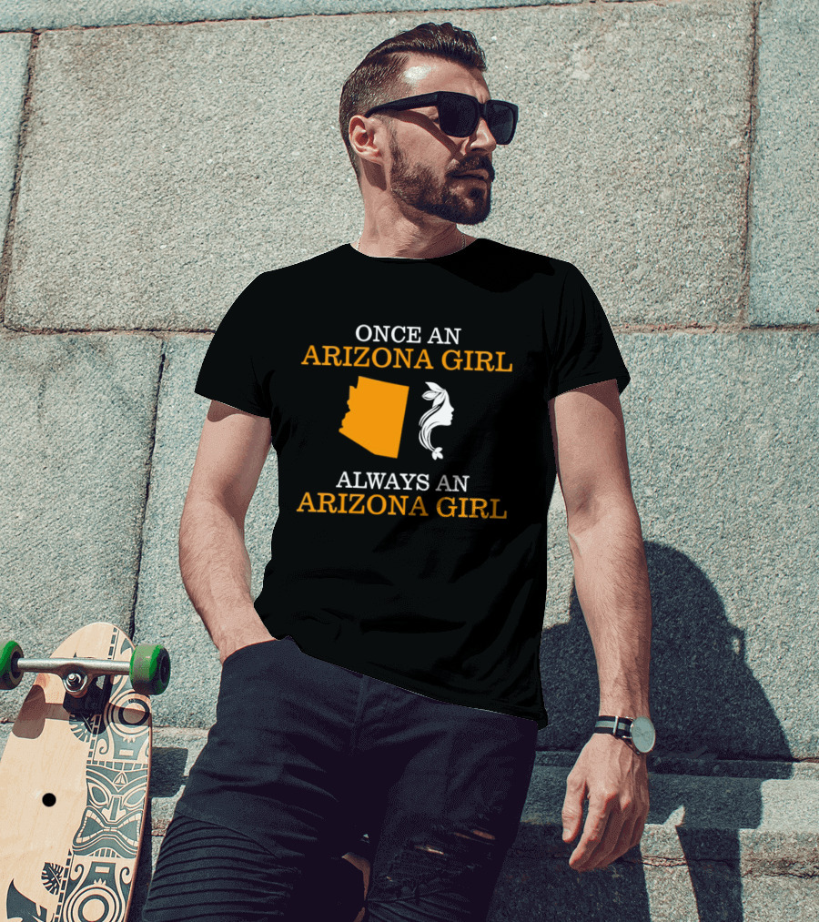 Once An Arizona Girl Always An Arizona Girl Map T-Shirt