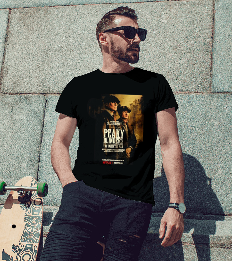 Peaky Blinders The Immortal Man Cillian Murphy Netflix Series March 20 2026 T-Shirt