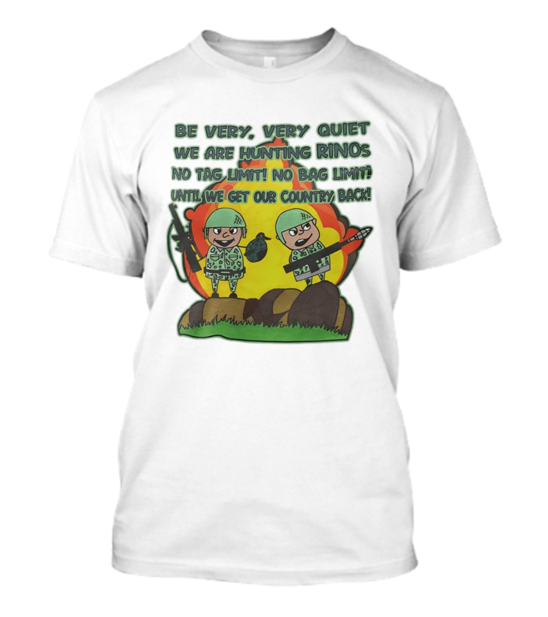 Be Very Very Quiet We Are Hunting Rinos No Tag Limit No Bag Limit Until We Get Our Country Back T-Shirt