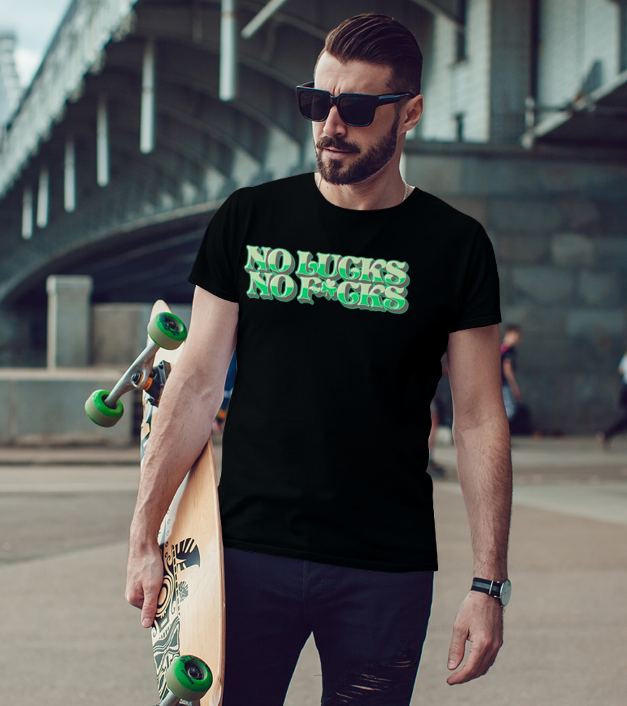 No Lucks No F*cks St. Patrick's Day Shamrock T-Shirt