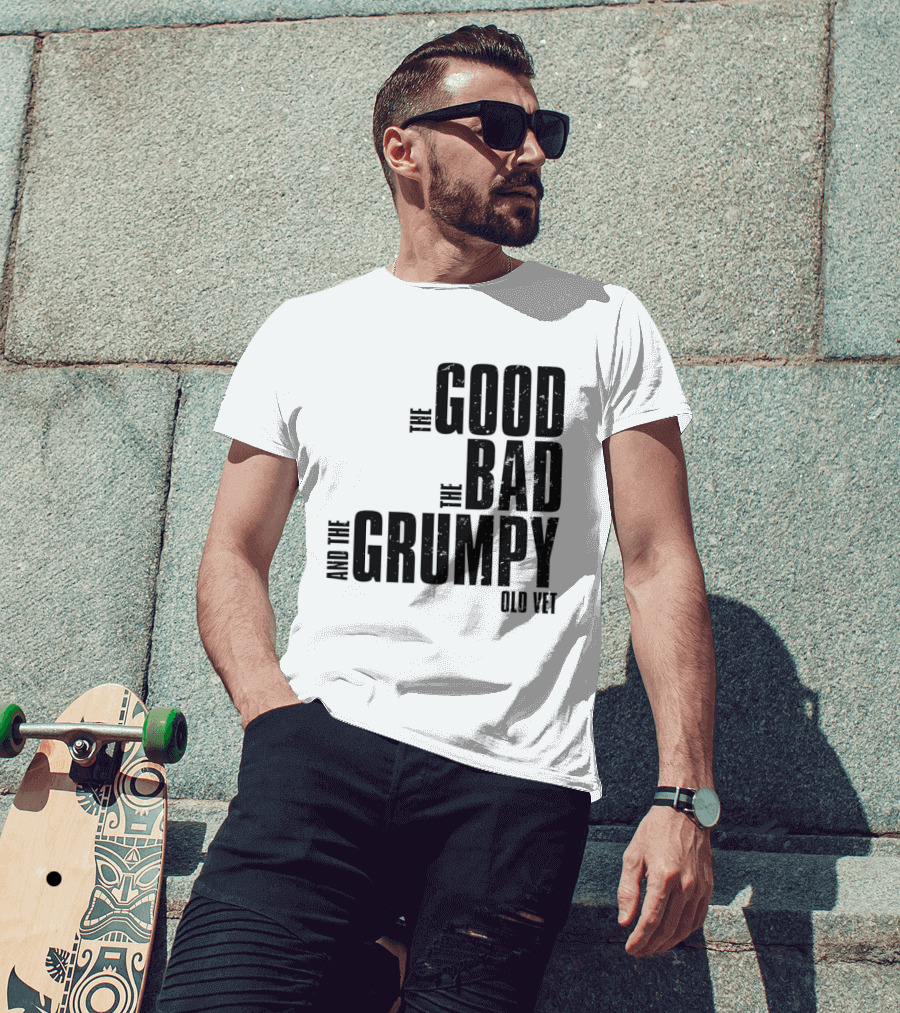 The Good The Bad And The Grumpy Old Vet T-Shirt