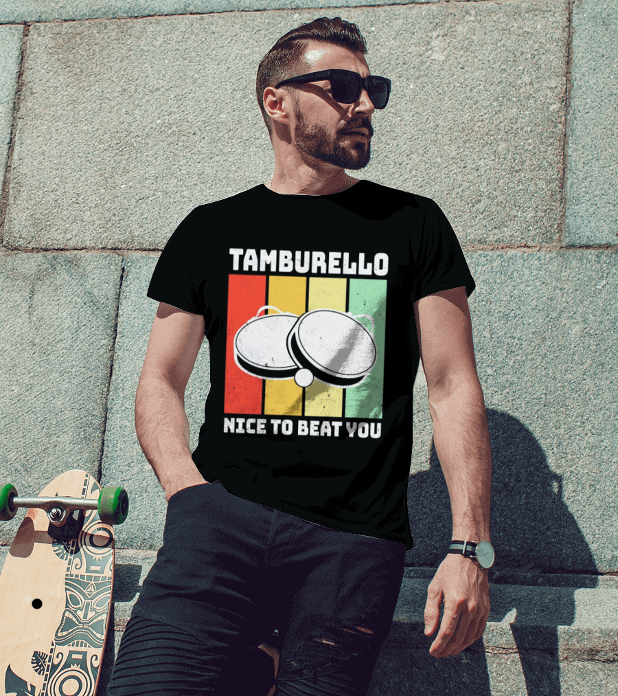 Tamburello Nice To Beat You Retro Percussion Instrument T-Shirt