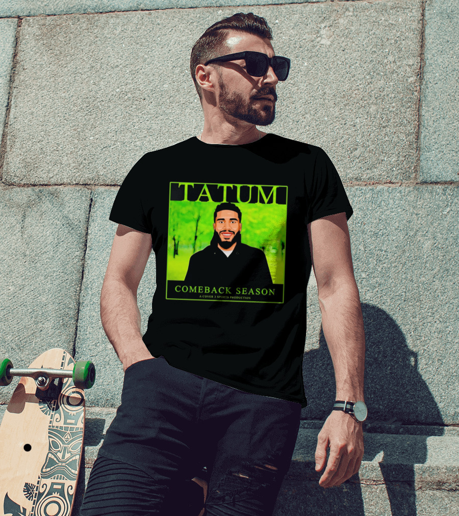 Tatum Comeback Season A Cover 3 Sports Production T-Shirt