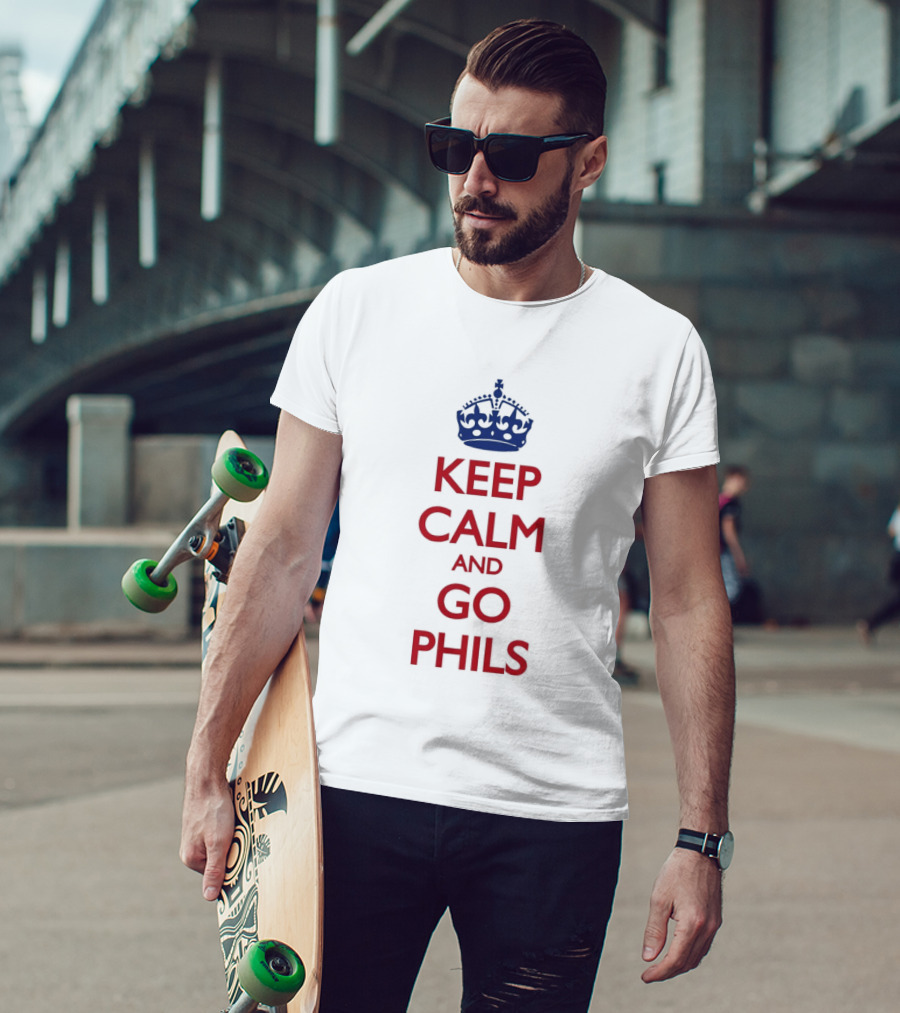 Keep Calm And Go Phils Phillygoat Passyunk Avenue Phillies Fan T-Shirt