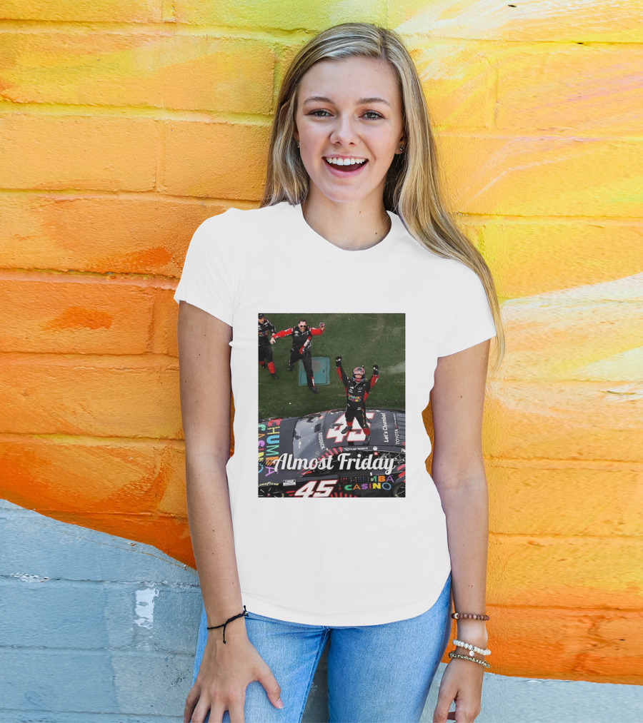 Tyler Reddick 45 NASCAR Daytona 500 Celebration Almost Friday T-Shirt