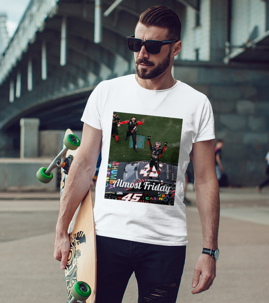 Tyler Reddick 45 NASCAR Daytona 500 Celebration Almost Friday T-Shirt