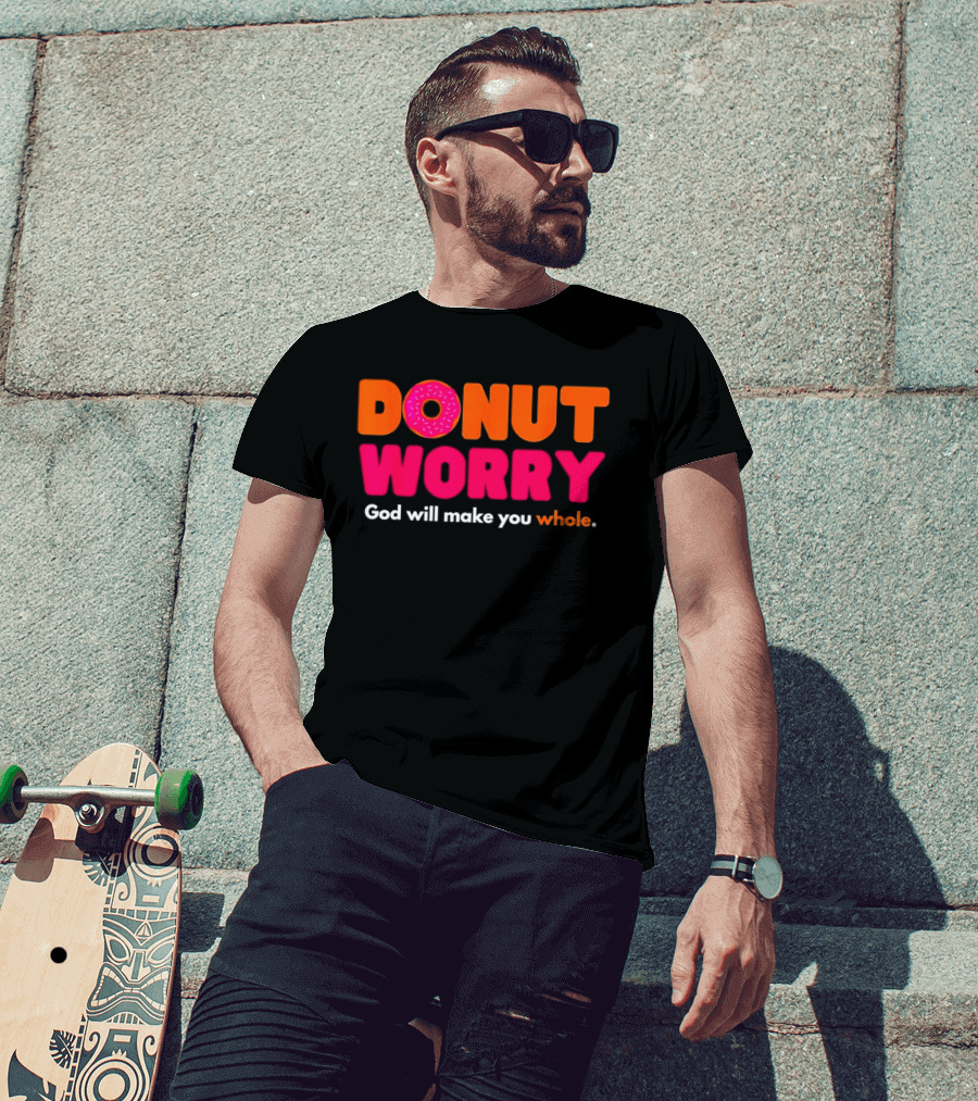 Donut Worry God Will Make You Whole Pink Sprinkle T-Shirt
