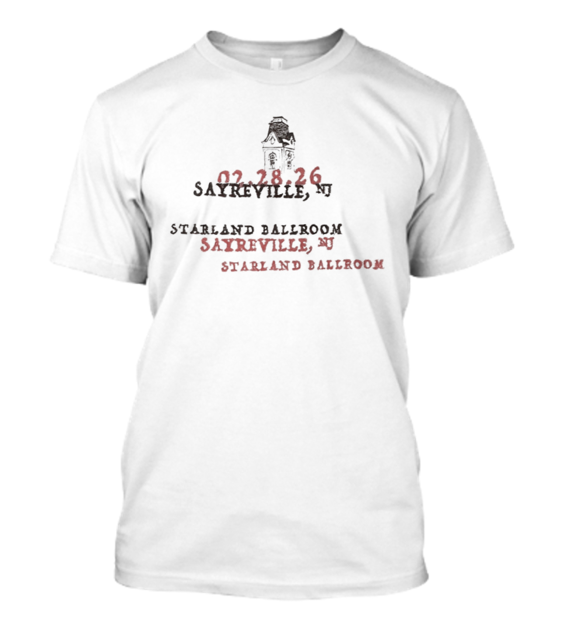 02.23.24 Sayreville NJ Starland Ballroom Sayreville NJ Starland Ballroom T-Shirt
