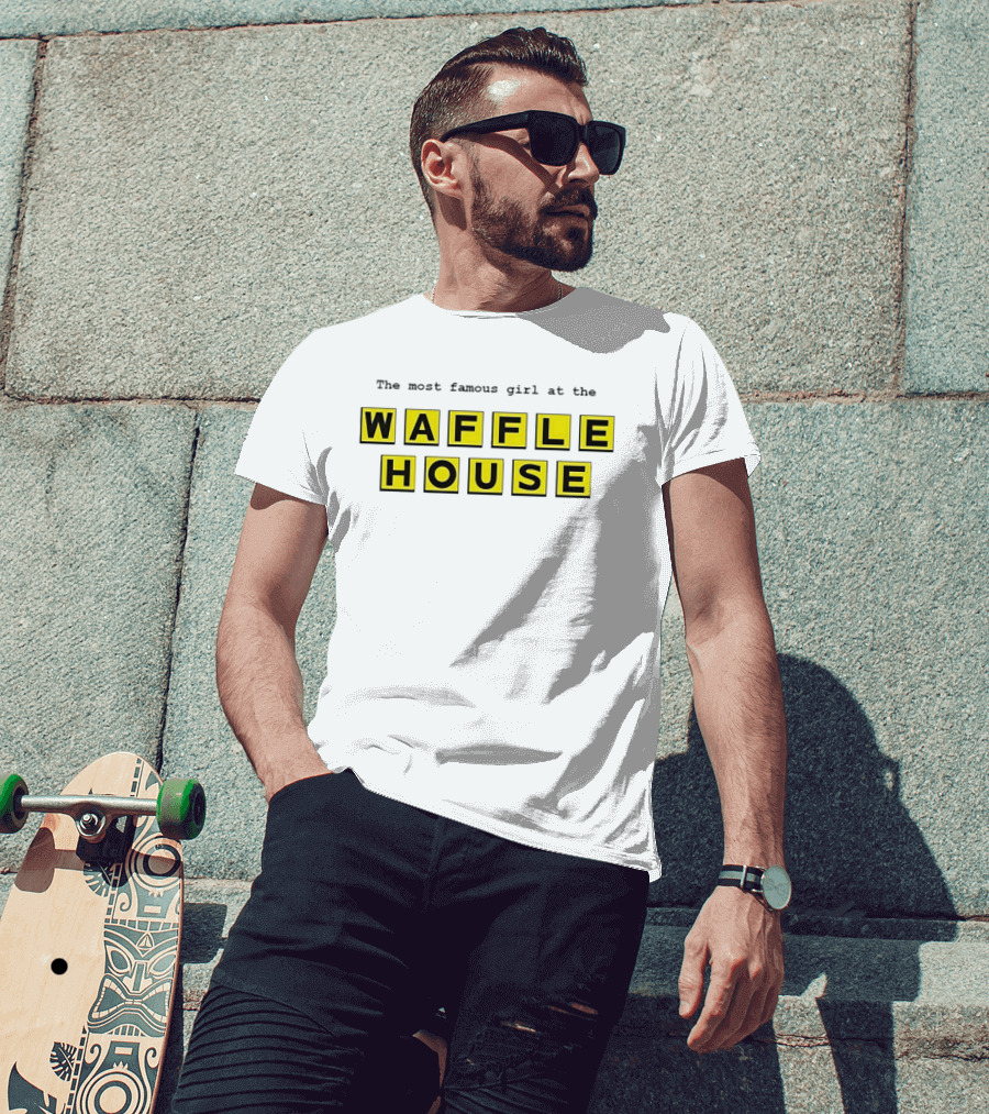The Most Famous Girl At The Waffle House Yellow Black Letters T-Shirt