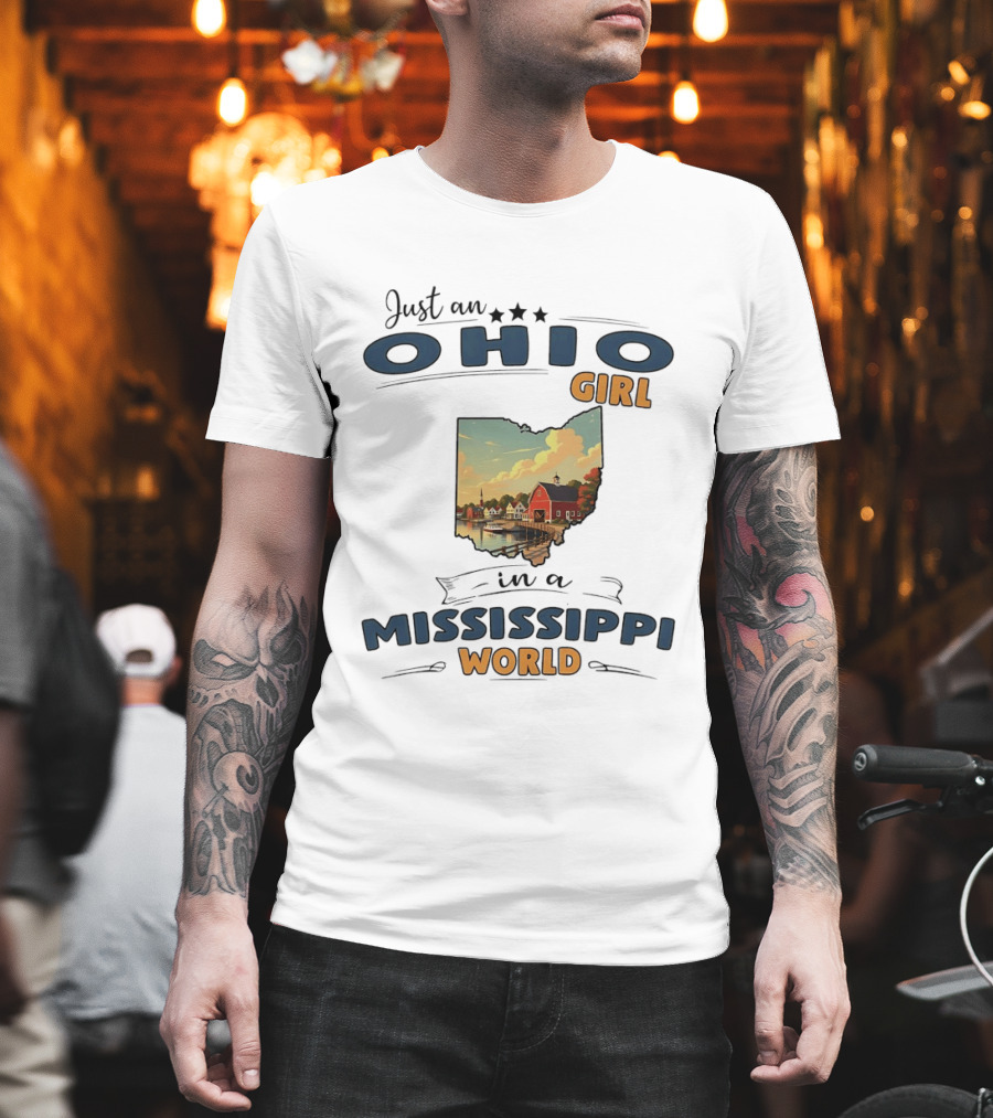 Just an Ohio Girl in a Mississippi World Ohio Map Scene T-Shirt