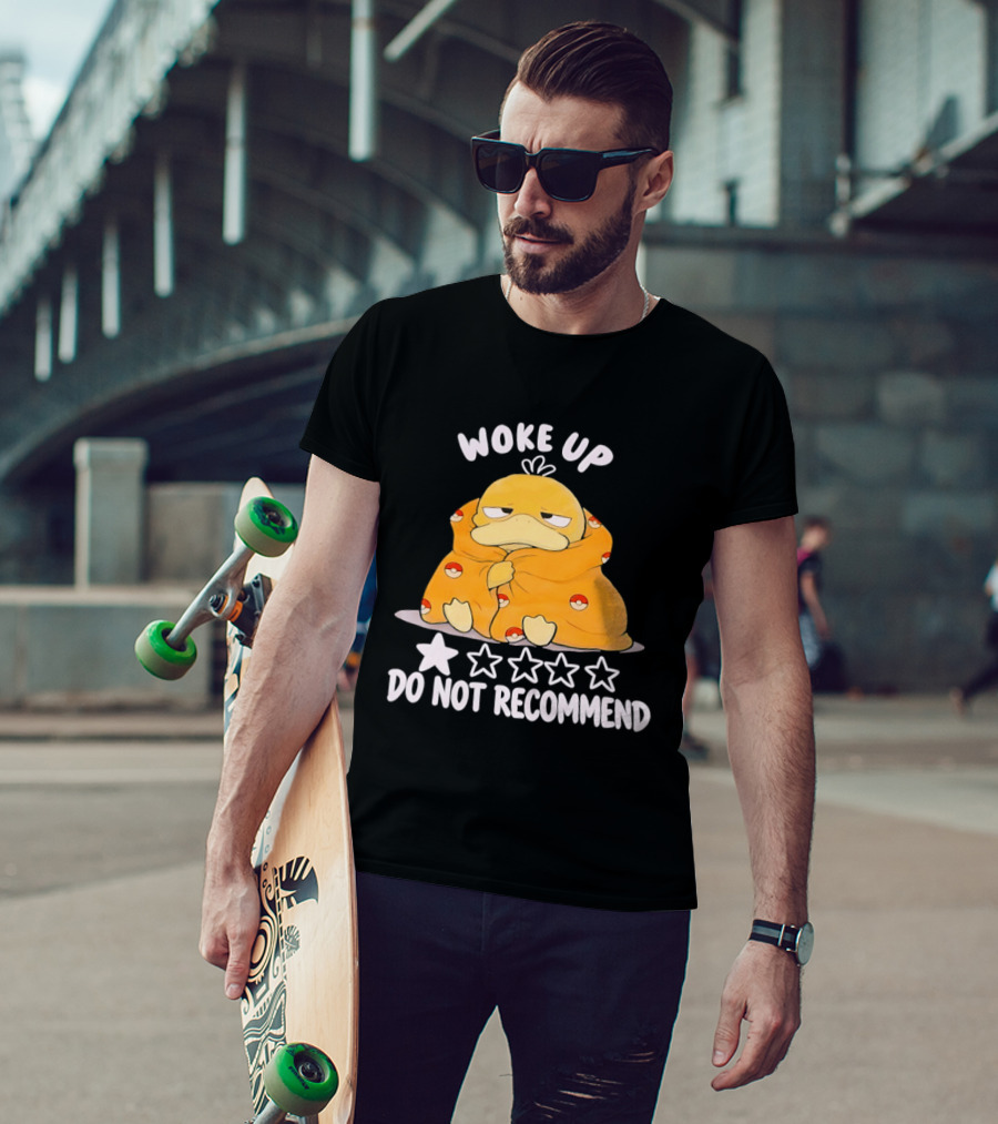 Woke Up Do Not Recommend 1 Star Koduck T-Shirt