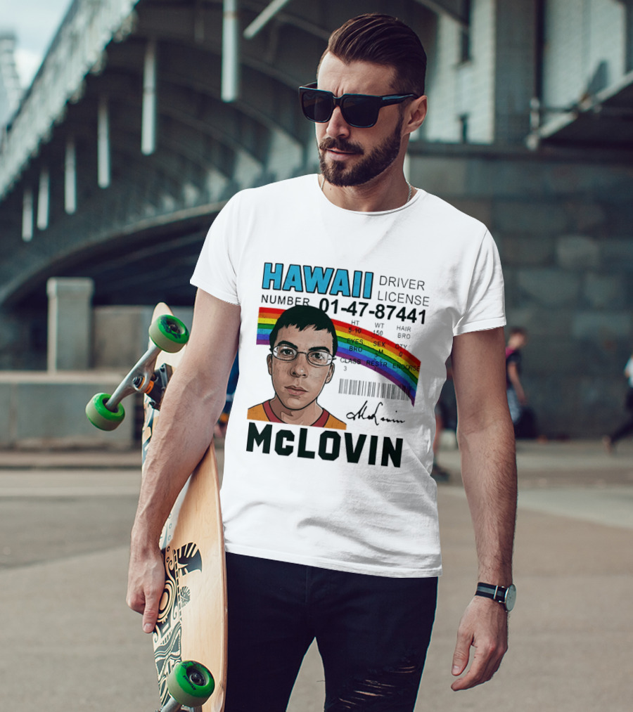 Hawaii Driver License McLovin Superbad Number 01 47 87441 Rainbow T-Shirt