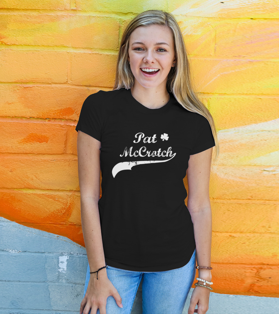 Pat McCrotch Shamrock Humor St Patrick's Day T-Shirt