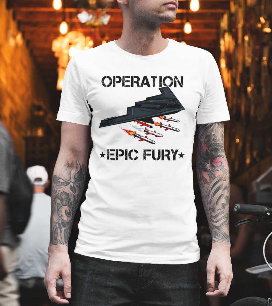 Northrop Grumman B 2 Spirit Operation Epic Fury America Airplane Aircraft T-Shirt