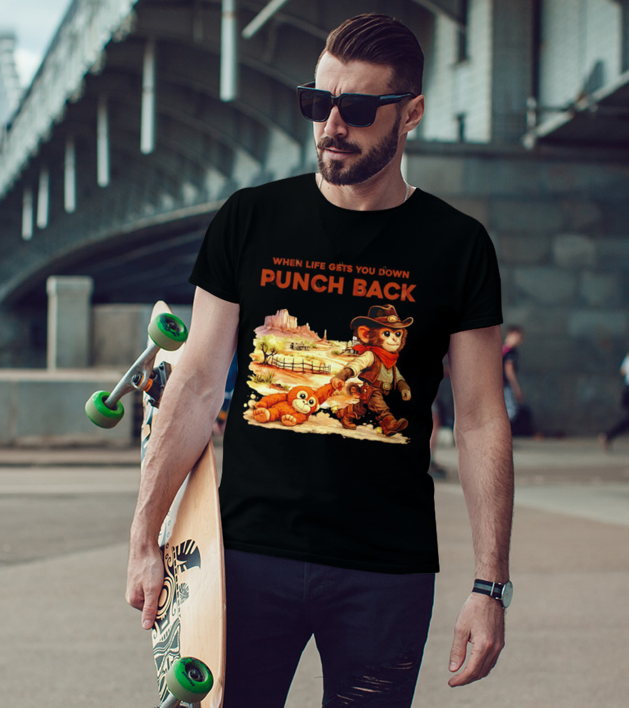 Western Baby Monkey When Life Gets You Down Punch Back T-Shirt
