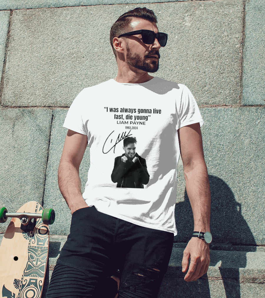 Liam Payne I Was Always Gonna Live Fast Die Young Silhouette Signature T-Shirt