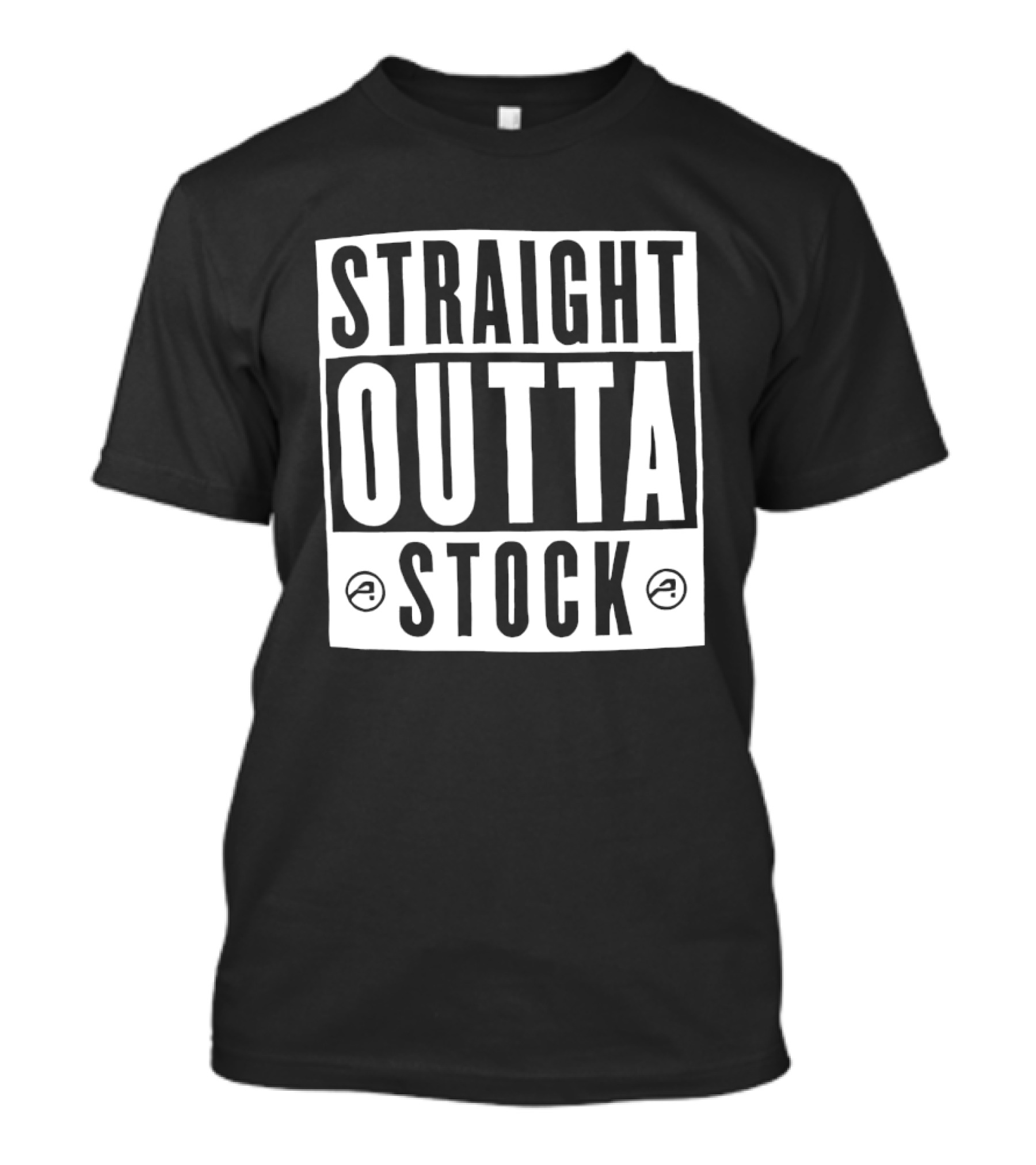 Straight Outta Stock Shortage T-Shirt