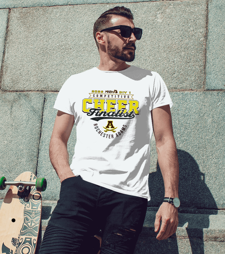 2026 MHSAA Division 1 Competitive Cheer Finalist Rochester Adams T-Shirt