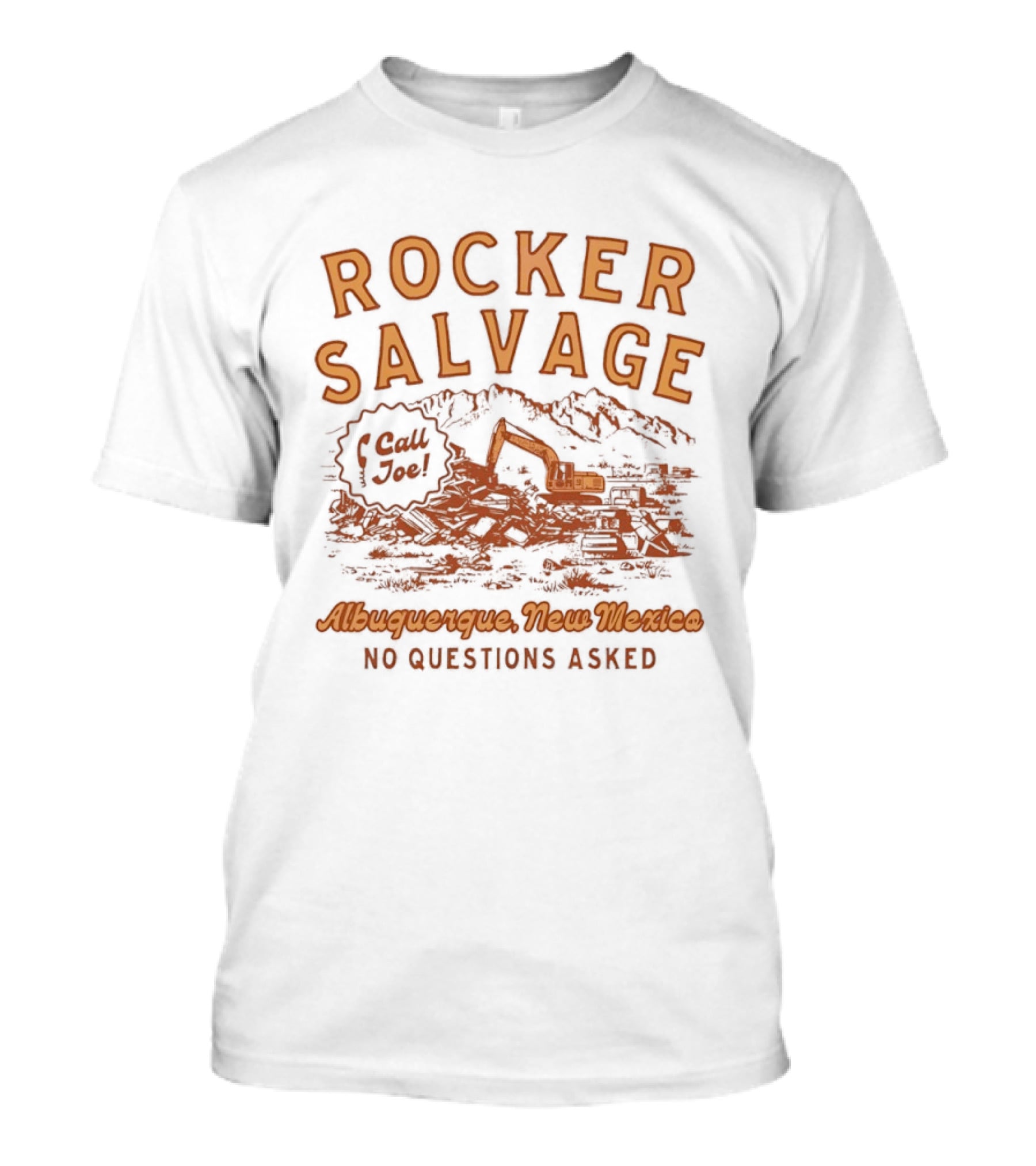 Rocker Salvage Call Joe Albuquerque New Mexico No Questions Asked T-Shirt