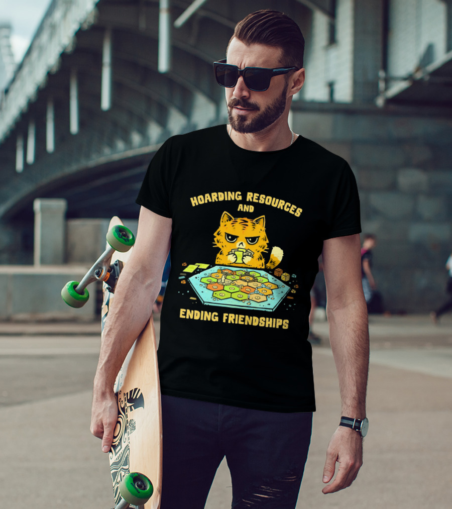 Hoarding Resources And Ending Friendships Cat Board Game T-Shirt