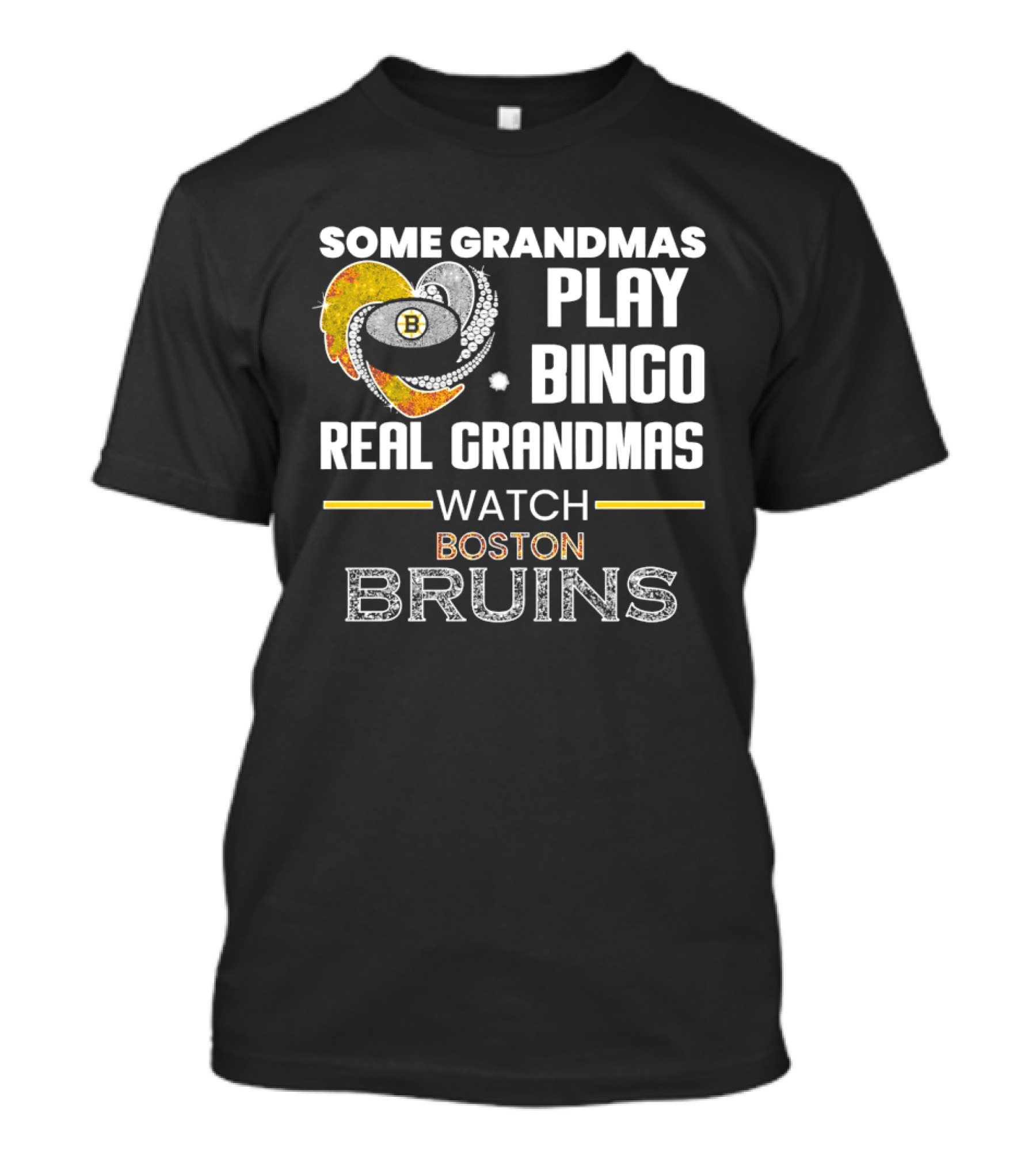 Some Grandmas Play Bingo Real Grandmas Boston Bruins T-Shirt