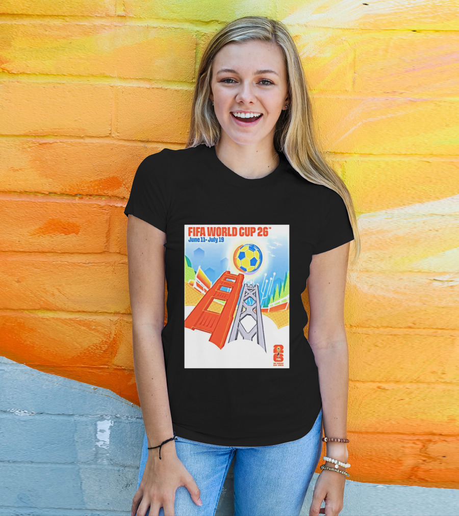 FIFA World Cup 26 San Francisco Bay Area Host June 11 July 19 2026 Leroid David T-Shirt