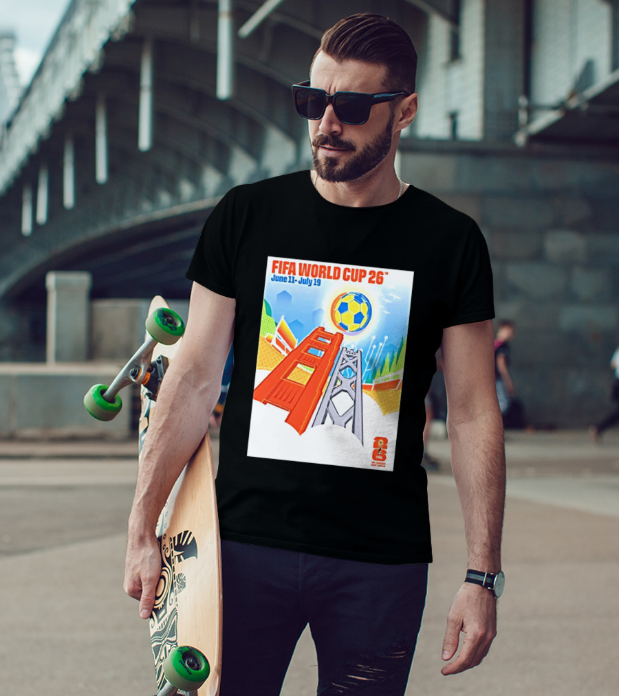 FIFA World Cup 26 San Francisco Bay Area Host June 11 July 19 2026 Leroid David T-Shirt
