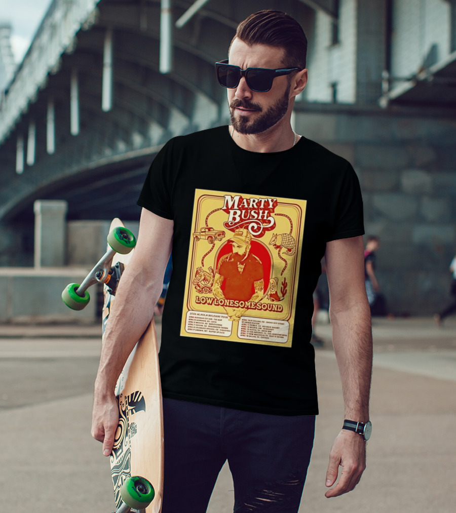 Marty Bush Low Lonesome Sound 2026 Album Release Tour Texas Colorado Kansas Missouri T-Shirt