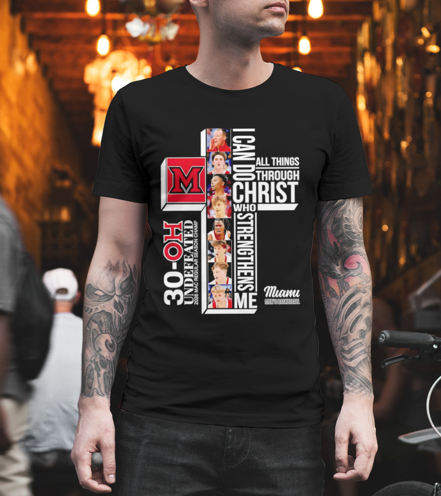 Miami RedHawks 30 OH I Can Do All Things Through Christ Who Strengthens Me T-Shirt