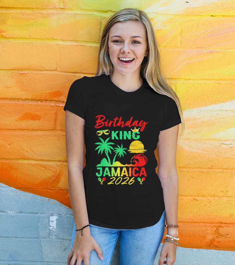 Birthday King 2026 Jamaica Party Vacation Sun Palm Trees Crown T-Shirt