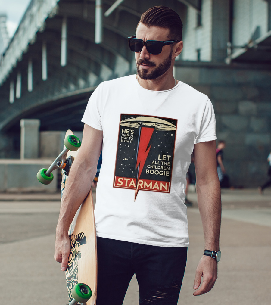 Starman He's Told Us Not To Blow It Let All The Children Boogie Lightning UFO Space T-Shirt