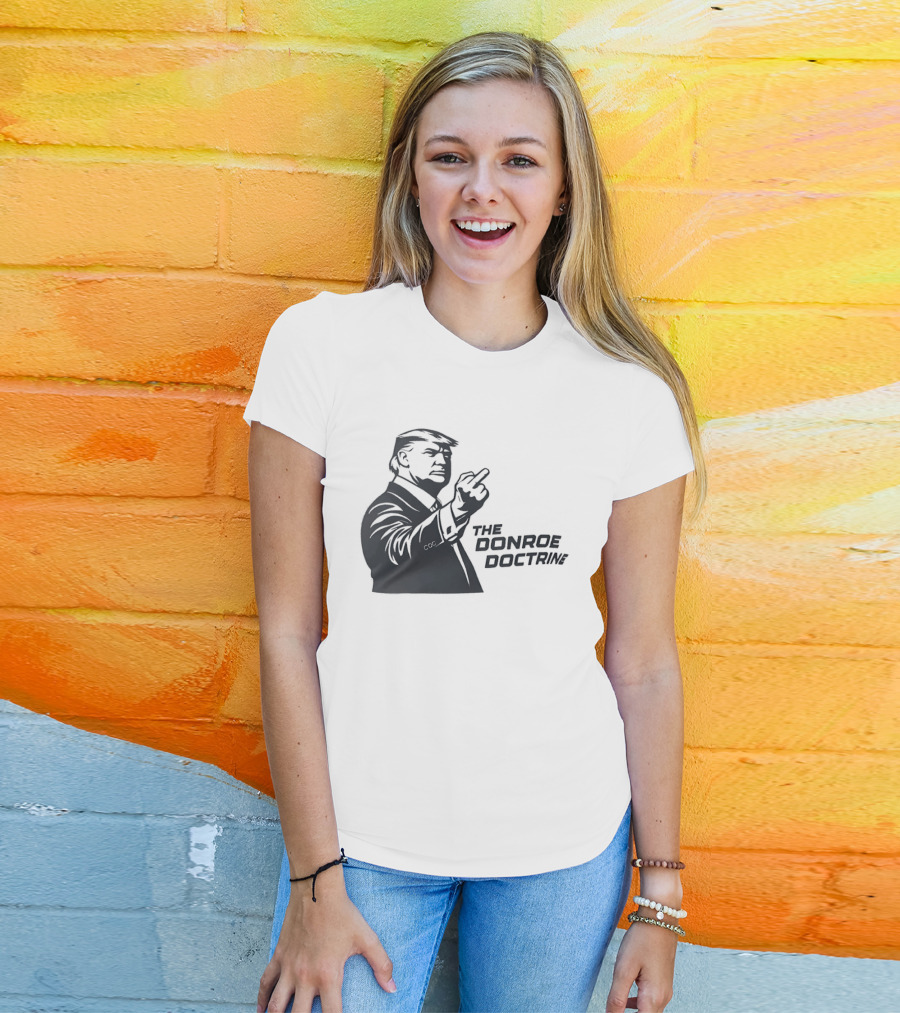 Donald Trump The Donroe Doctrine Middle Finger Gesture Political T-Shirt
