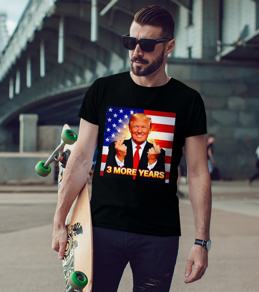 3 More Years Trump USA Flag Middle Fingers T-Shirt
