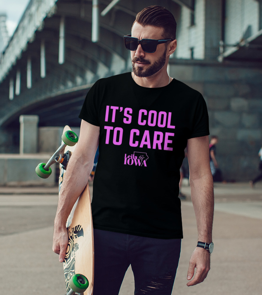 It's Cool To Care Leila Iowa T-Shirt