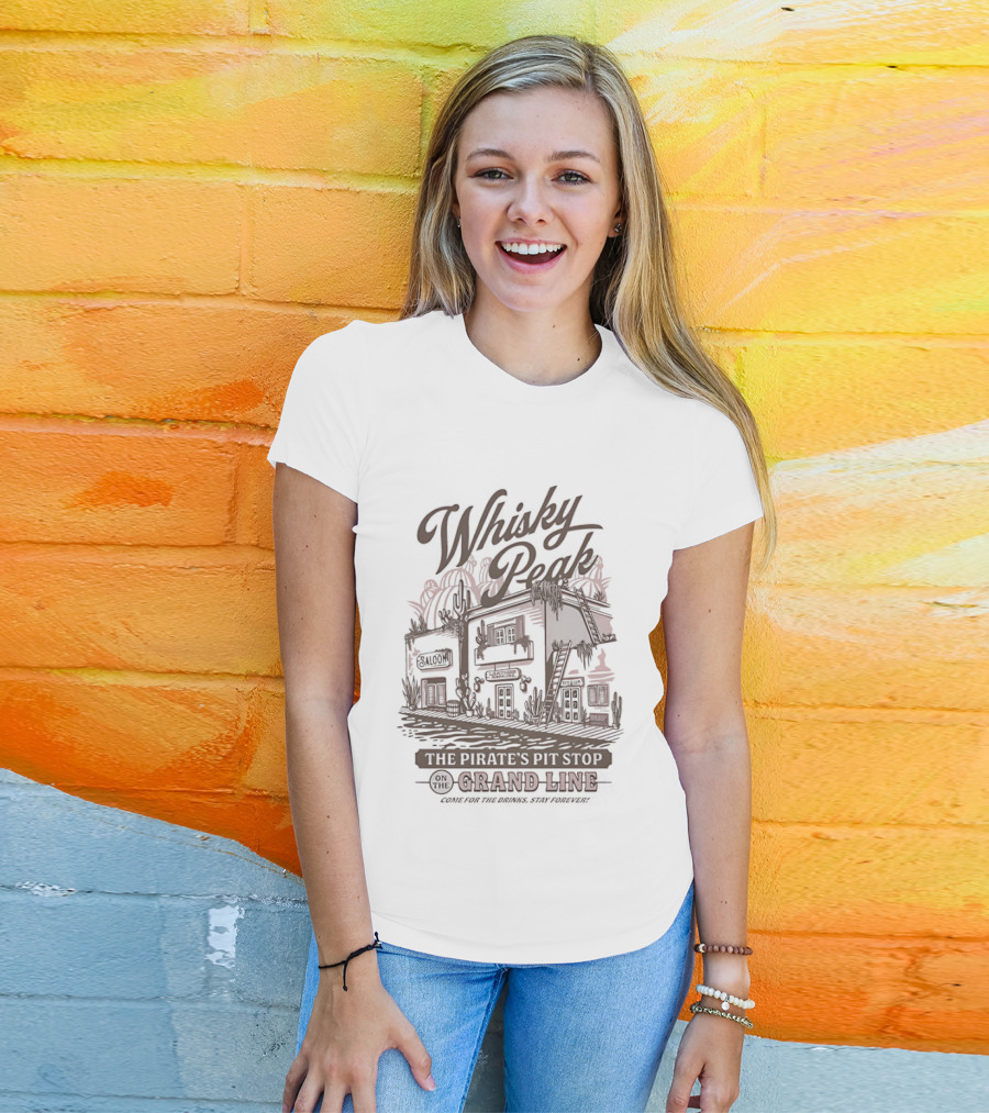 Whisky Peak The Pirate's Pit Stop On The Grand Line Come For The Drinks Stay Forever Tavern Adventure T-Shirt