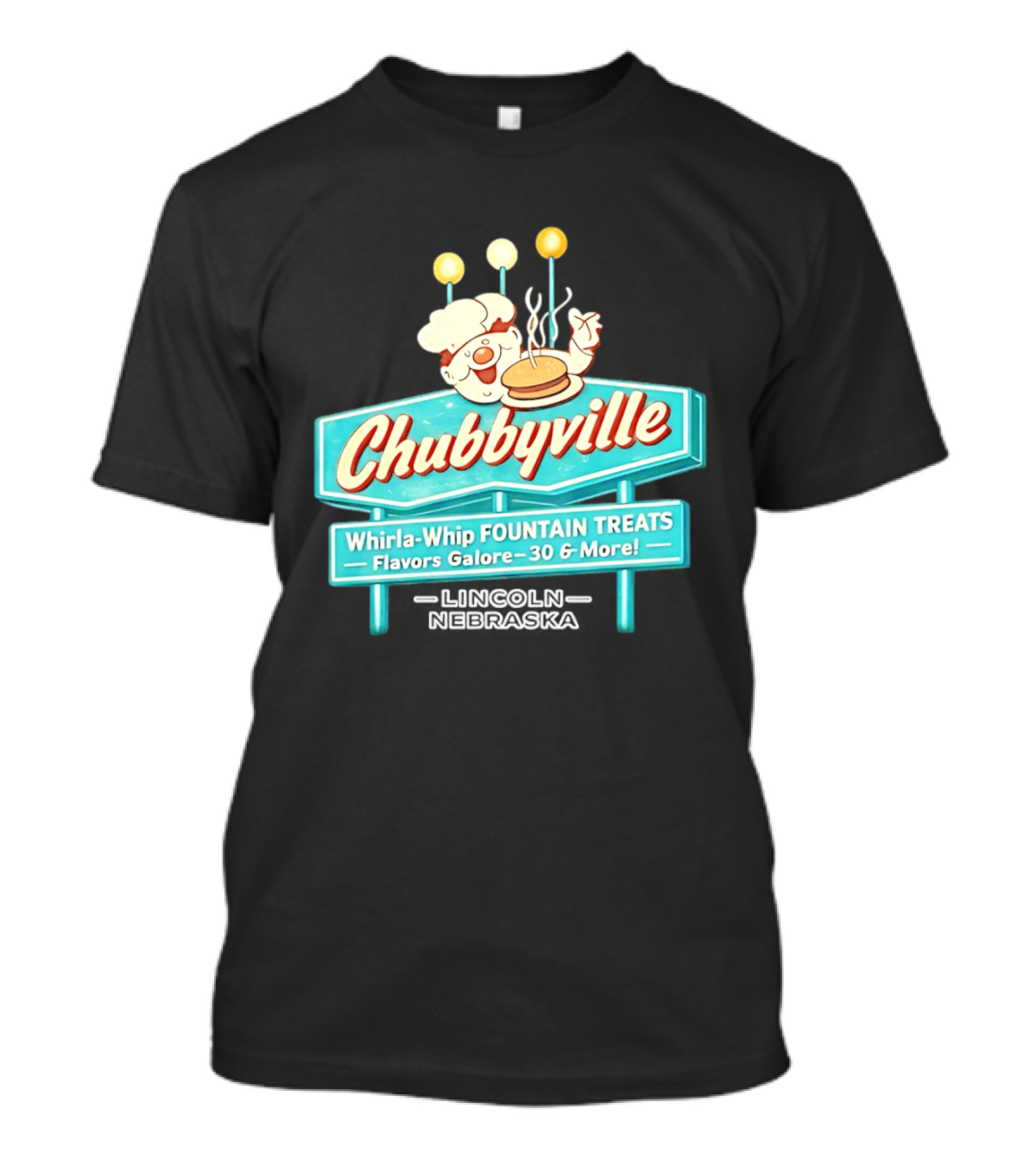 Chubbyville Whirla Whip Fountain Treats Flavors Galore 30 & More Lincoln Nebraska T-Shirt